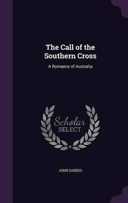 The Call of the Southern Cross(English, Hardcover, Sandes John)
