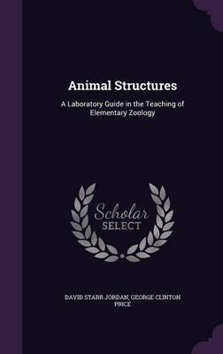 Animal Structures(English, Hardcover, Jordan David Starr Dr)