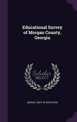 Educational Survey of Morgan County, Georgia(English, Hardcover, unknown)