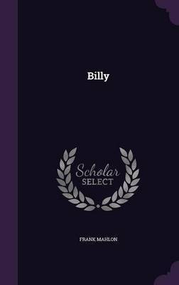 Billy(English, Hardcover, Mahlon Frank)
