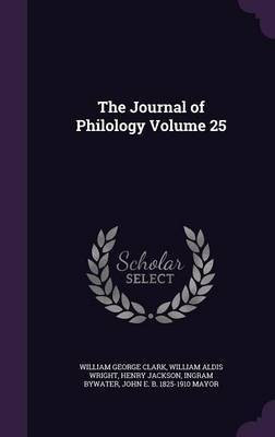 The Journal of Philology Volume 25(English, Hardcover, Clark William George Professor)