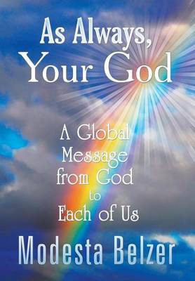 As Always, Your God(English, Hardcover, Belzer Modesta)