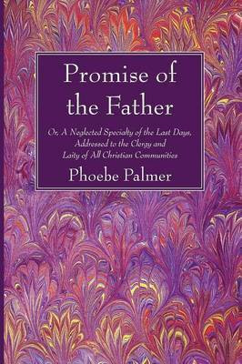 The Promise of the Father(English, Paperback, Palmer Phoebe)