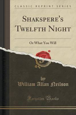 Shakspere's Twelfth Night(English, Paperback, Neilson William Allan)