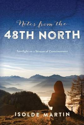 Notes from the 48th North(English, Paperback, Martin Isolde)