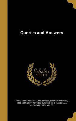 Queries and Answers(English, Hardcover, Lipscomb David 1831-1917)