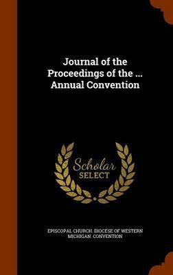 Journal of the Proceedings of the ... Annual Convention(English, Hardcover, unknown)