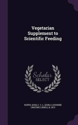 Vegetarian Supplement to Scientific Feeding(English, Hardcover, unknown)