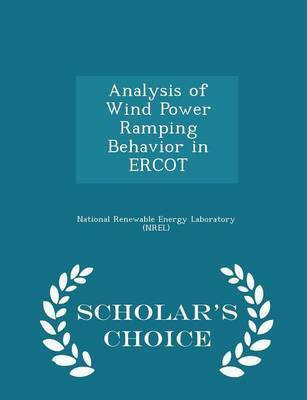 Analysis of Wind Power Ramping Behavior in Ercot - Scholar's Choice Edition(English, Paperback, unknown)