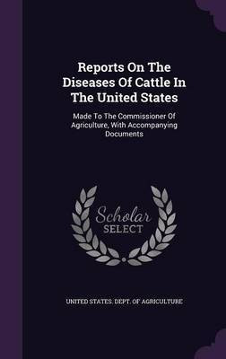 Reports On The Diseases Of Cattle In The United States(English, Hardcover, unknown)