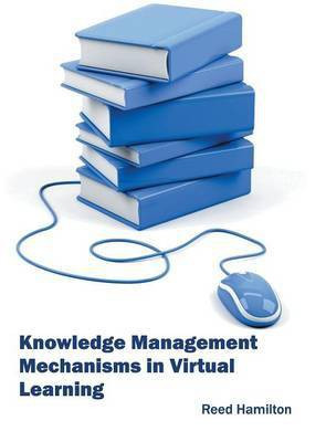 Knowledge Management Mechanisms in Virtual Learning(English, Hardcover, unknown)