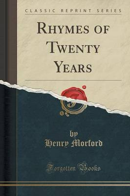 Rhymes of Twenty Years (Classic Reprint)(English, Paperback, Morford Henry)