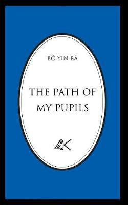 The Path Of My Pupils(English, Paperback, Bo Yin Ra)