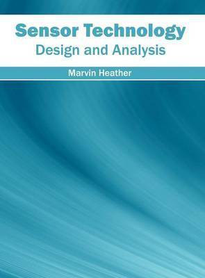 Sensor Technology: Design and Analysis(English, Hardcover, unknown)