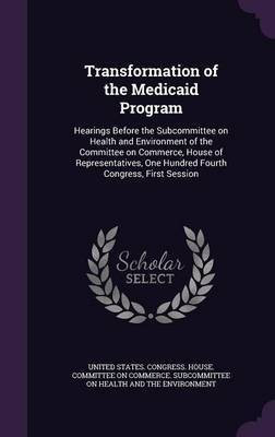 Transformation of the Medicaid Program(English, Hardcover, unknown)