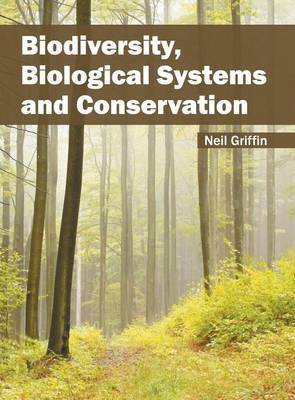 Biodiversity, Biological Systems and Conservation(English, Hardcover, unknown)