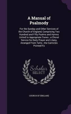 A Manual of Psalmody(English, Hardcover, unknown)