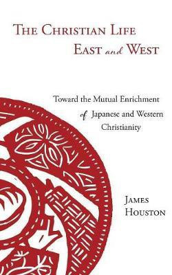 The Christian Life East and West(English, Paperback, Houston James)
