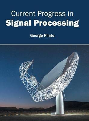 Current Progress in Signal Processing(English, Hardcover, unknown)