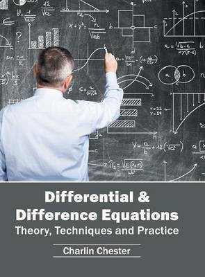 Differential & Difference Equations: Theory, Techniques and Practice(English, Hardcover, unknown)