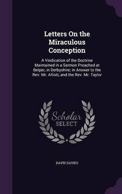 Letters On the Miraculous Conception(English, Hardcover, Davies David PhD, Cpsych)