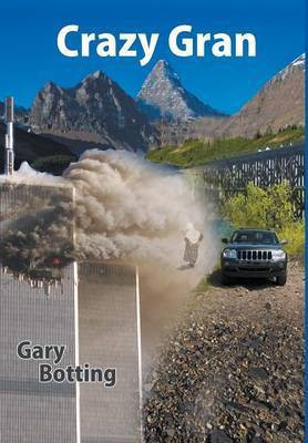 Crazy Gran(English, Hardcover, Botting Gary)