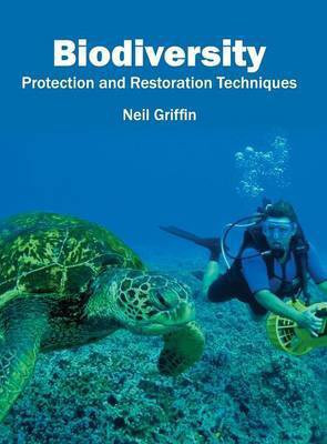 Biodiversity: Protection and Restoration Techniques(English, Hardcover, unknown)