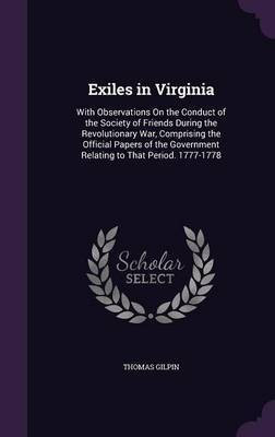 Exiles in Virginia(English, Hardcover, Gilpin Thomas)
