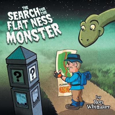The Search for the Flat Ness Monster(English, Paperback, Whittaker Ron)