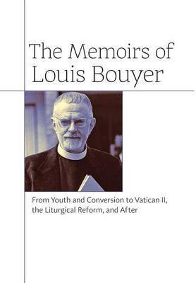 The Memoirs of Louis Bouyer(English, Hardcover, Bouyer Louis)
