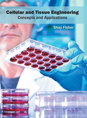 Cellular and Tissue Engineering: Concepts and Applications(English, Hardcover, unknown)