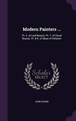 Modern Painters ...(English, Hardcover, Ruskin John)