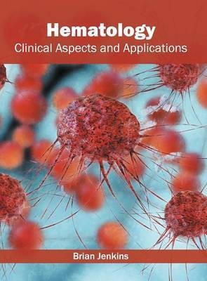 Hematology: Clinical Aspects and Applications(English, Hardcover, unknown)