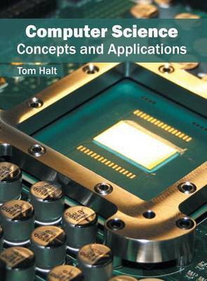 Computer Science: Concepts and Applications(English, Hardcover, unknown)