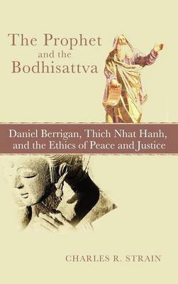 The Prophet and the Bodhisattva(English, Hardcover, Strain Charles R)