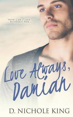 Love Always, Damian(English, Paperback, King D Nichole)