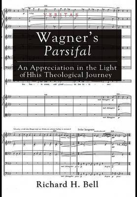 Wagner's Parsifal(English, Hardcover, Bell Richard H)