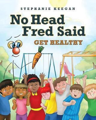 No Head Fred Said(English, Paperback, Keegan Stephanie)