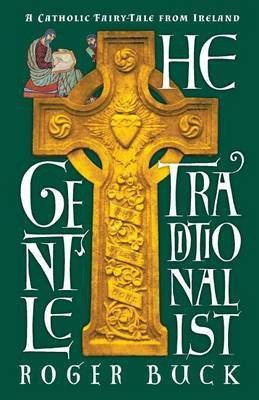 The Gentle Traditonalist(English, Paperback, Buck Roger)