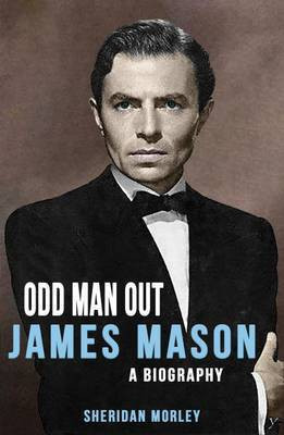 James Mason: Odd Man Out(English, Paperback, Morley Sheridan)
