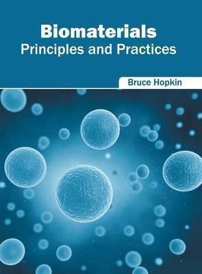 Biomaterials: Principles and Practices(English, Hardcover, unknown)