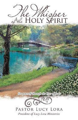 The Whisper of the Holy Spirit(English, Paperback, Lora Pastor Lucy)