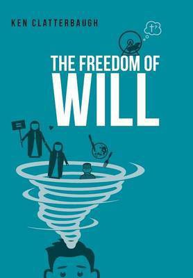 The Freedom of Will(English, Hardcover, Clatterbaugh Kenneth)