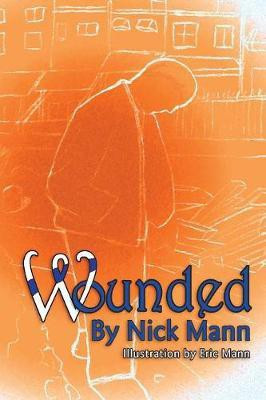 Wounded(English, Paperback, Mann Nick)