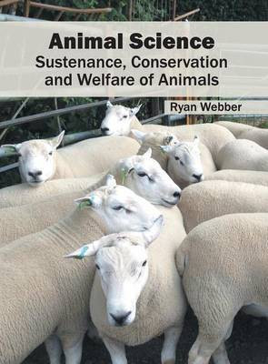 Animal Science: Sustenance, Conservation and Welfare of Animals(English, Hardcover, unknown)