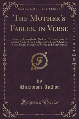 The Mother's Fables, in Verse(English, Paperback, Aveline E. L.)