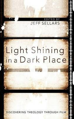 Light Shining in a Dark Place(English, Hardcover, Sellars Jeff)