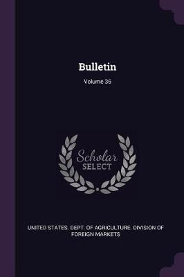 Bulletin; Volume 36(English, Paperback, unknown)