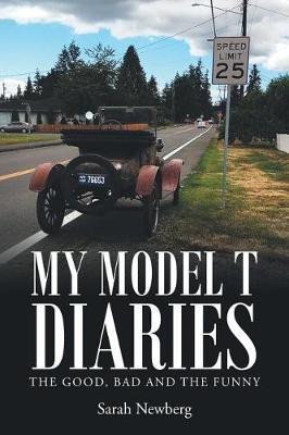 My Model T Diaries(English, Paperback, Newberg Sarah)