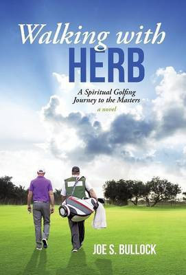 Walking with Herb(English, Hardcover, Bullock Joe S)